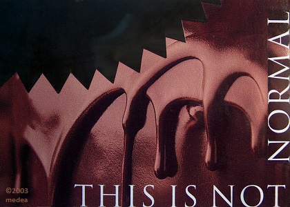 This is not normal, 2003